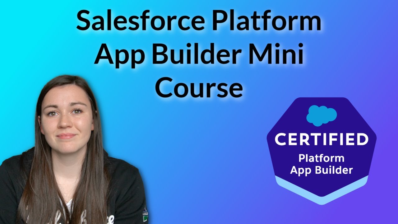 sfemilycall's tweet card. Salesforce Certified Platform App Builder Mini Course