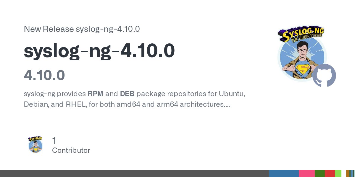 PCzanik's tweet card. 4.10.0 syslog-ng provides RPM and DEB package repositories for Ubuntu, Debian, and RHEL, for both amd64 and arm64 architectures. We also provide ready-to-test binaries in Docker containers based on...