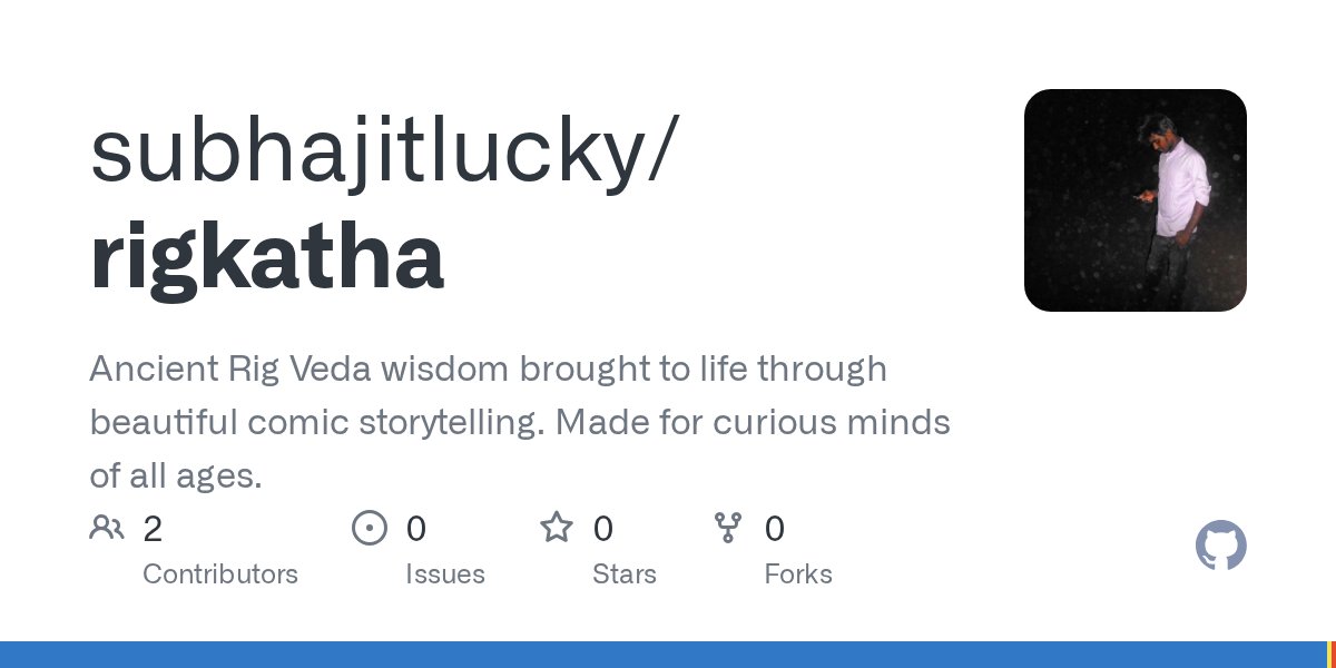 subhajitlucky's tweet card. Ancient Rig Veda wisdom brought to life through beautiful comic storytelling. Made for curious minds of all ages. - subhajitlucky/rigkatha