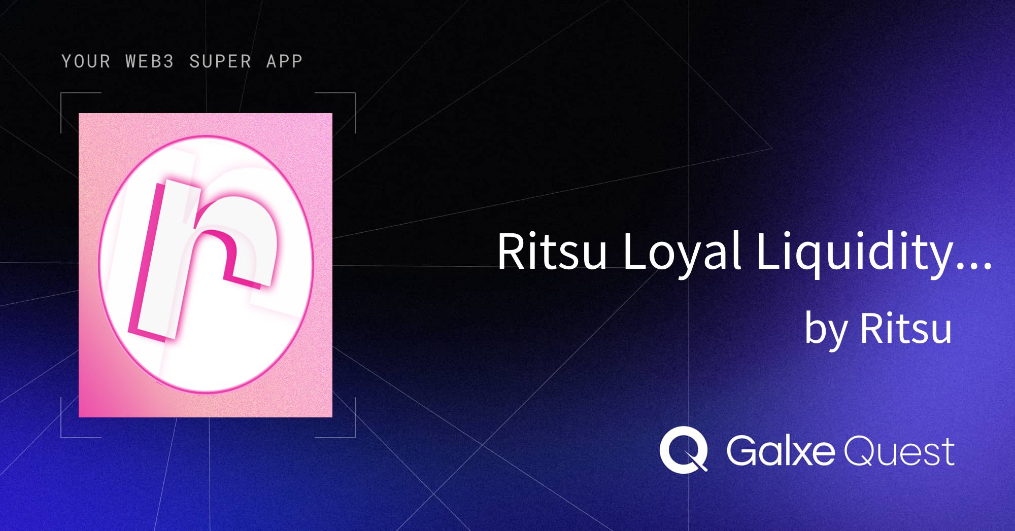 RitsuProtocol's tweet card. Join Ritsu Loyal Liquidity Provider by Ritsu on Galxe. Collect NFT and OAT badges to enhance your web3 presence and reputation.