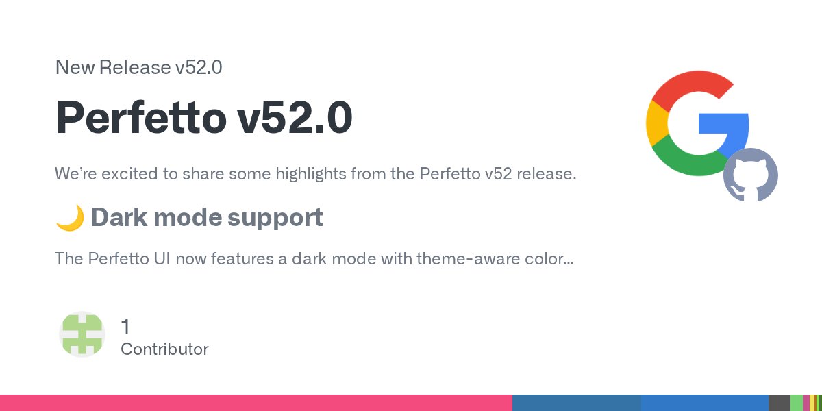 nucliweb's tweet card. We’re excited to share some highlights from the Perfetto v52 release. 🌙 Dark mode support The Perfetto UI now features a dark mode with theme-aware colors! Dark mode can be enabled via"settin...