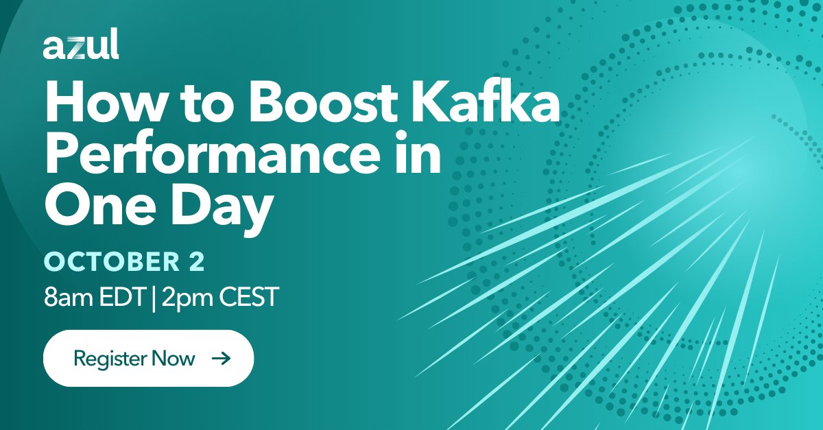 AzulSystems's tweet card. How to Boost Kafka Performance in One Day