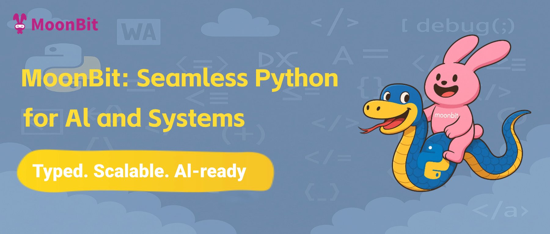 moonbitlang's tweet card. MoonBit Programming Language: Born for AI and Large Systems, Seamlessly Integrating Python