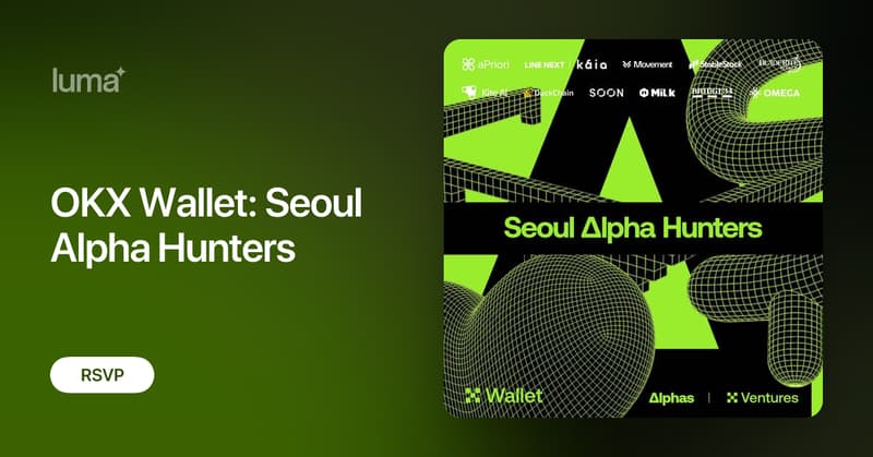 wallet's tweet card. OKX Wallet: Seoul Alpha Hunters Join us for an unforgettable evening during Korea Blockchain Week — where DEX traders, KOLs, and builders gather for a…