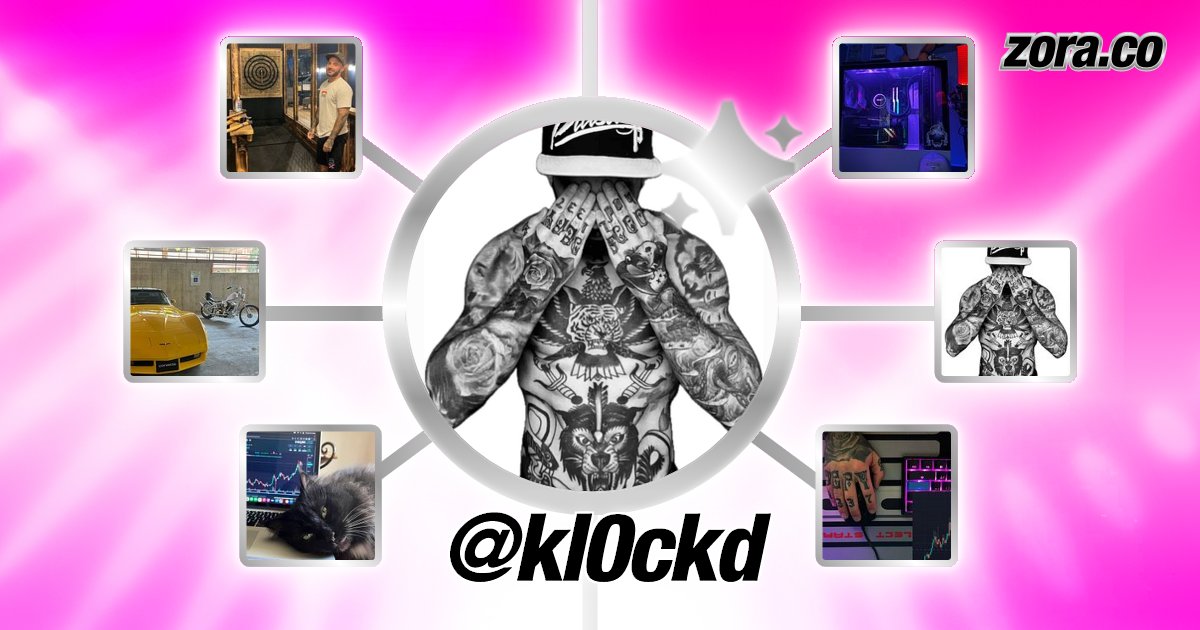 kl0ckd's tweet card. kl0ckd is on Zora.