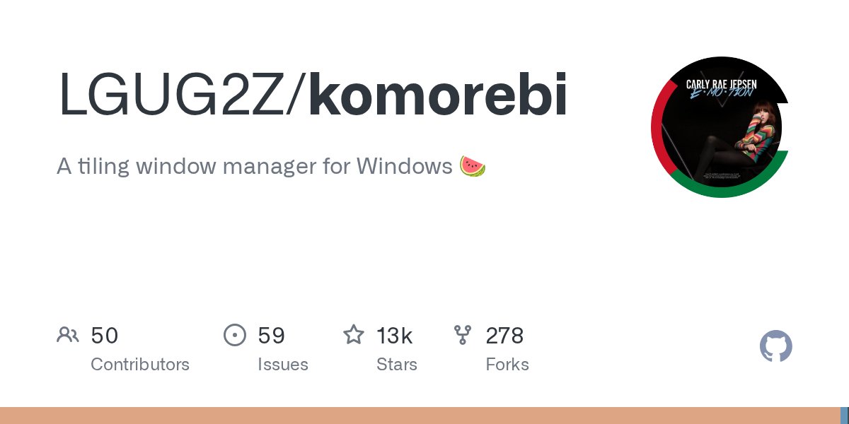 RustRepos's tweet card. A tiling window manager for Windows 🍉. Contribute to LGUG2Z/komorebi development by creating an account on GitHub.