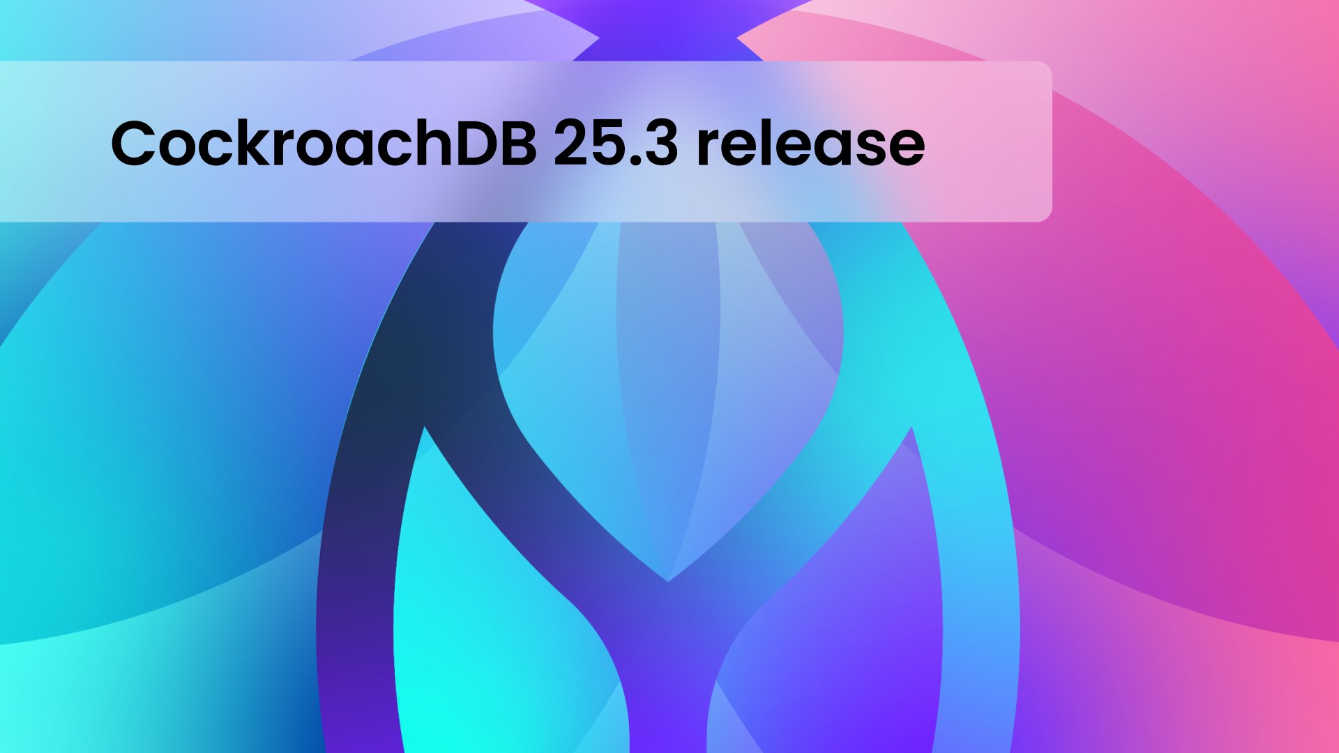 CockroachDB's tweet card. Explore what’s new in CockroachDB 25.3: PCI & HIPAA readiness on Azure, a powerful new Kubernetes Operator, faster, safer Oracle migrations with MOLT Fetch, and more.