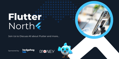 FlutterLDN's tweet card. Join us at Flutter North! A series of events in the North UK - powered by hedgehog lab & Virgin Money. Learn, connect, and get inspired!