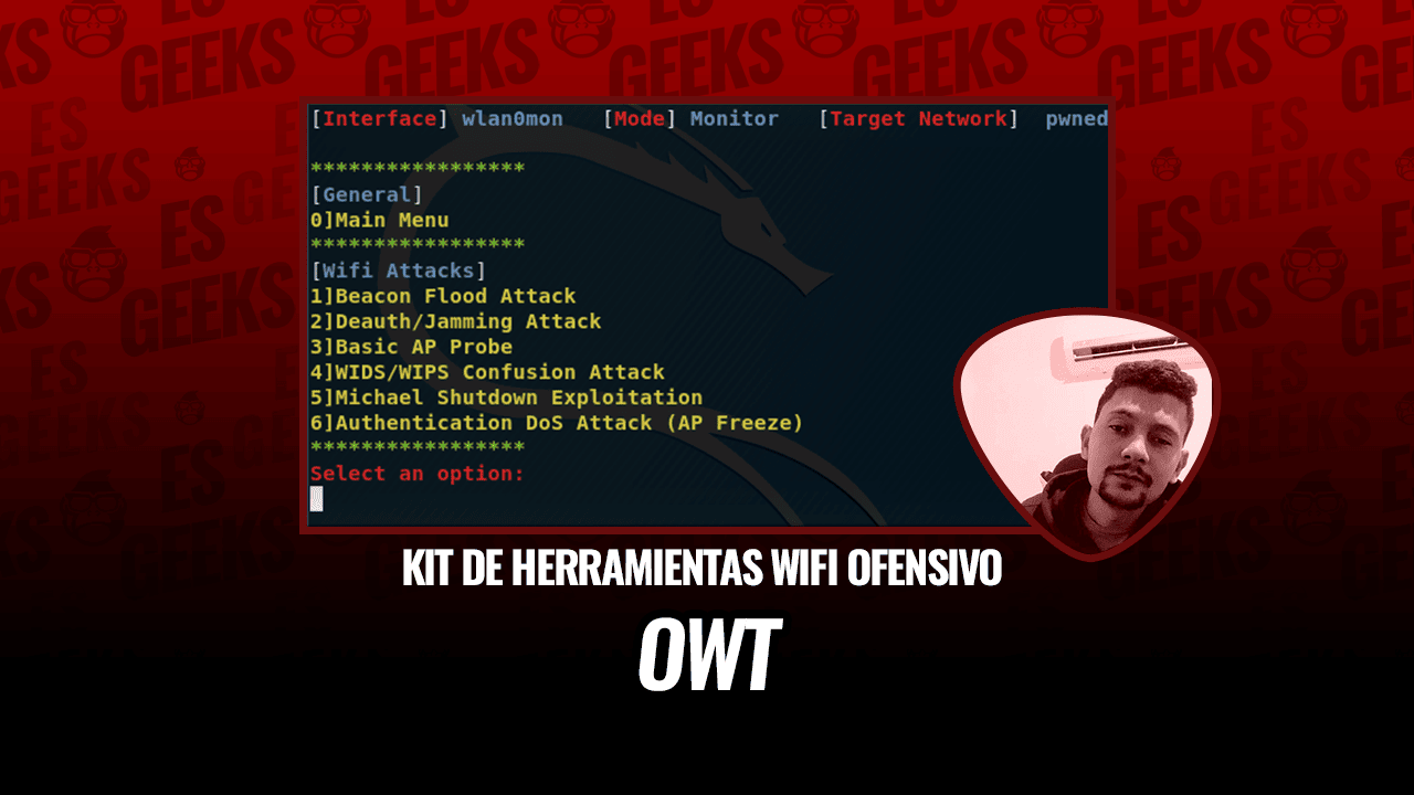 EsGeeks's tweet card. Offensive Wifi Toolkit (OWT) es un script bash escrito para principiantes para preformar ataques básicos en redes inalámbricas.