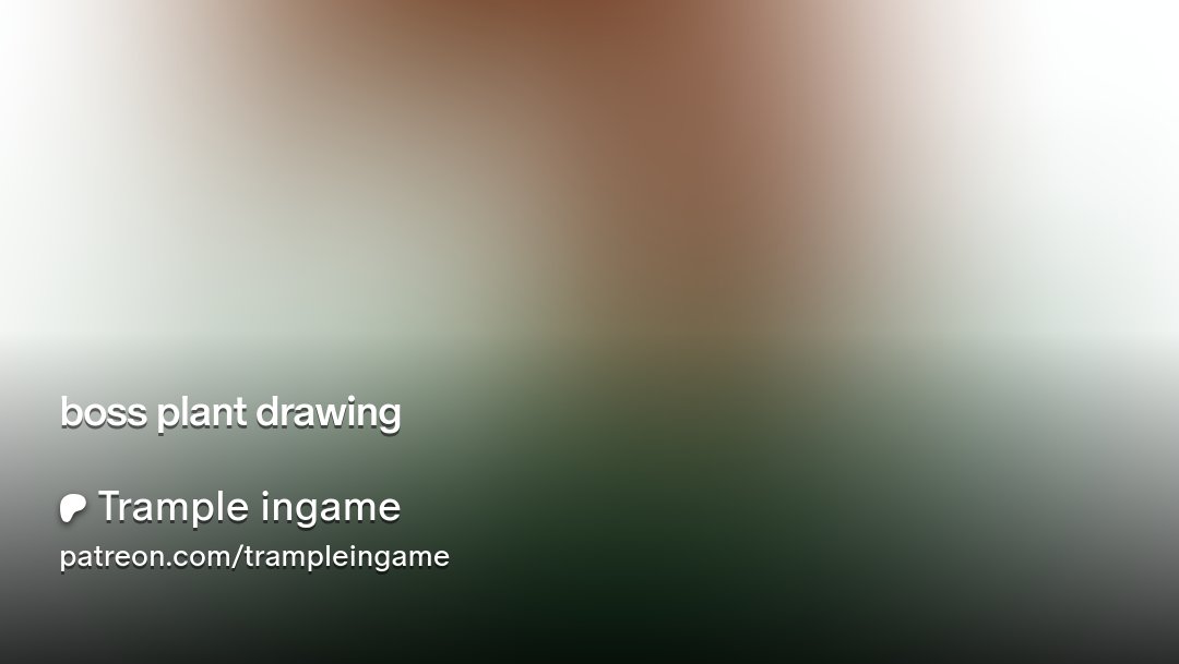 trampleingame's tweet card. Get more from Trample ingame on Patreon