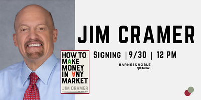 SimonBooks's tweet card. Barnes & Noble-5th Ave welcomes Jim Cramer to celebrate HOW TO MAKE MONEY IN ANY MARKET on Tuesday, September 30th at 12:00 PM ET!