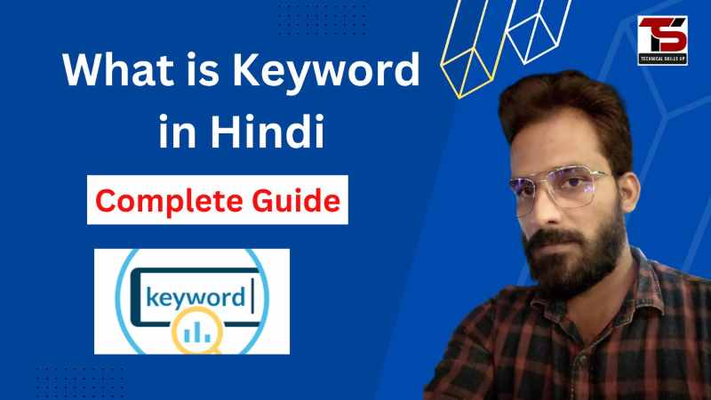 tech_skillsup's tweet card. What is Keyword in Hindi - जब हम इन्टरनेट पर किसी भी जानकारी को खोजने के लिए जिन शब्दों का उसे करते हे। उस शब्दों को कीवर्ड कहते हैं।
