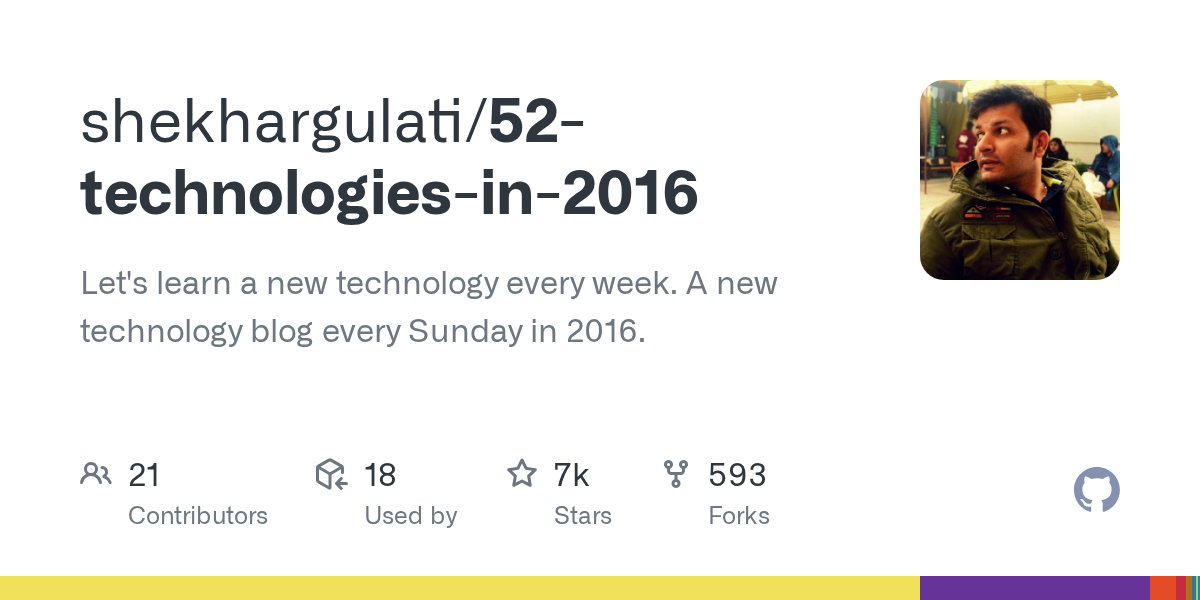 starbuxman's tweet card. Let's learn a new technology every week. A new technology blog every Sunday in 2016. - shekhargulati/52-technologies-in-2016