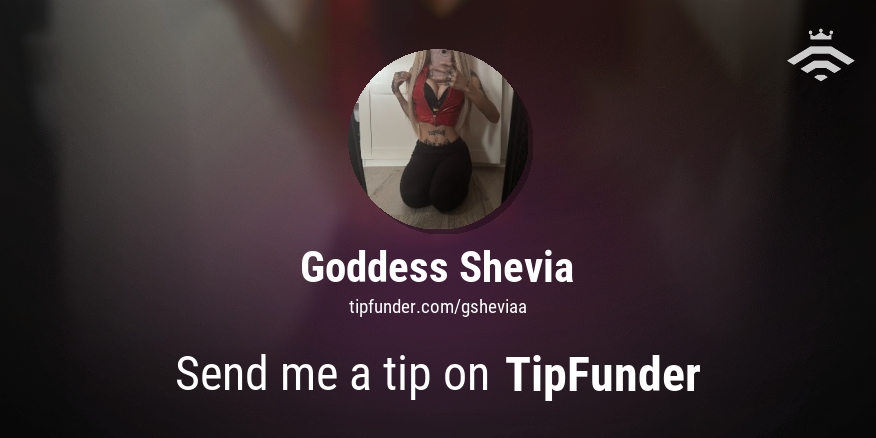 weak4thedevil's tweet card. Want to send a donation to Goddess Shevia? Then do it now via #TipFunder. TipFunder is the most dominant way to receive donations from your fans!