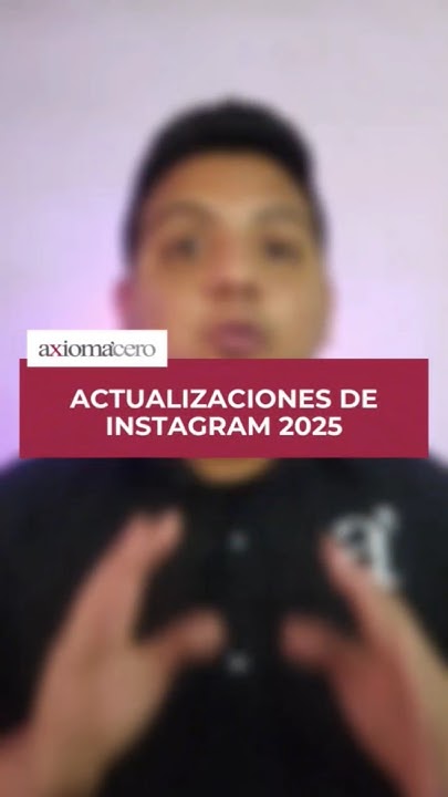 AxiomaCero's tweet card. 🆕 Te presentamos las últimas actualizaciones de Instagram 2025