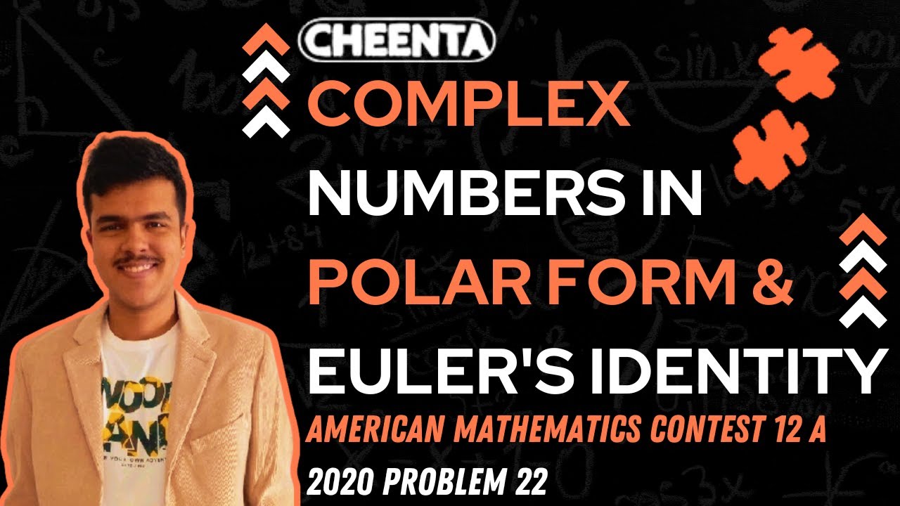 CheentaMath's tweet card. Complex Numbers in Polar Form & Euler's Identity | AMC 12A 2020 |...