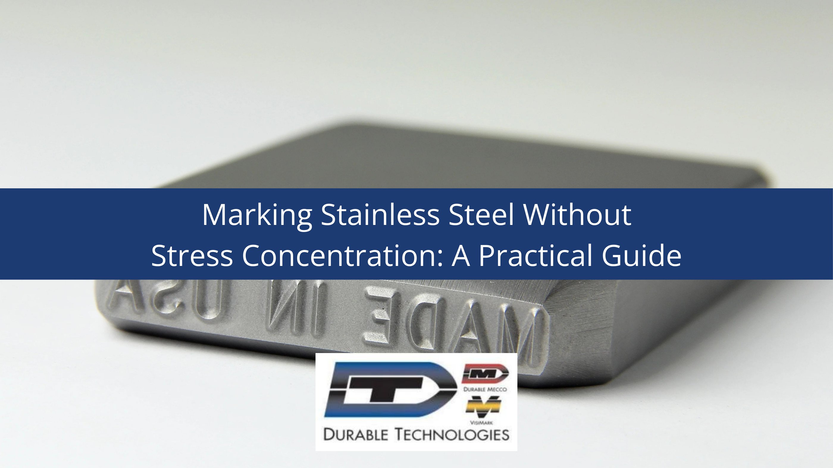DurableTech's tweet card. Learn how to mark stainless steel effectively without causing stress concentration. This guide covers tools, techniques, and best practices for maintaining material integrity.