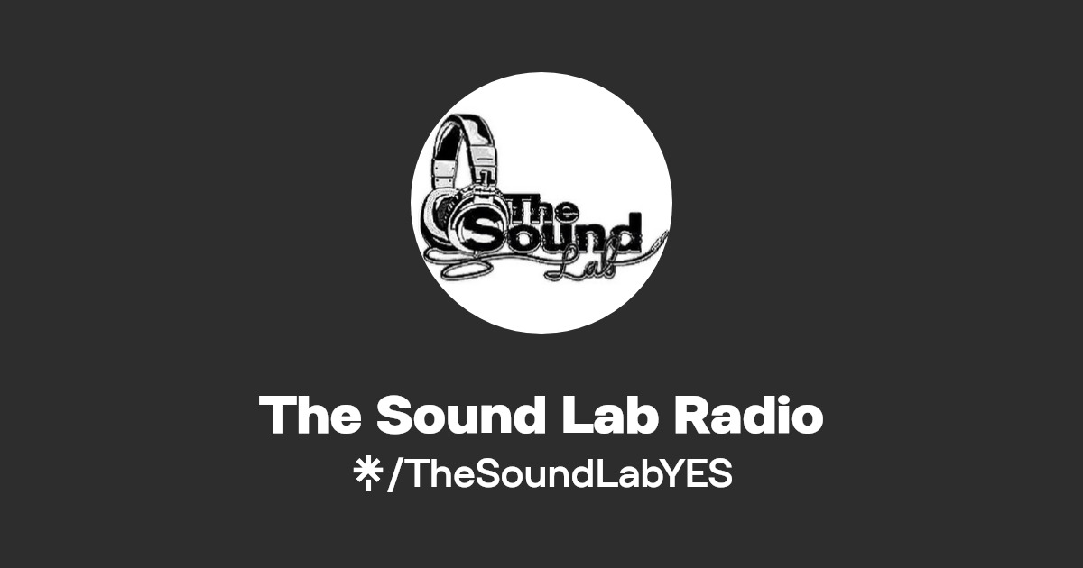 TheSoundLabYES's tweet card. *AWARD WINNING* New music specialists! International Radio, Podcast & Playlist!