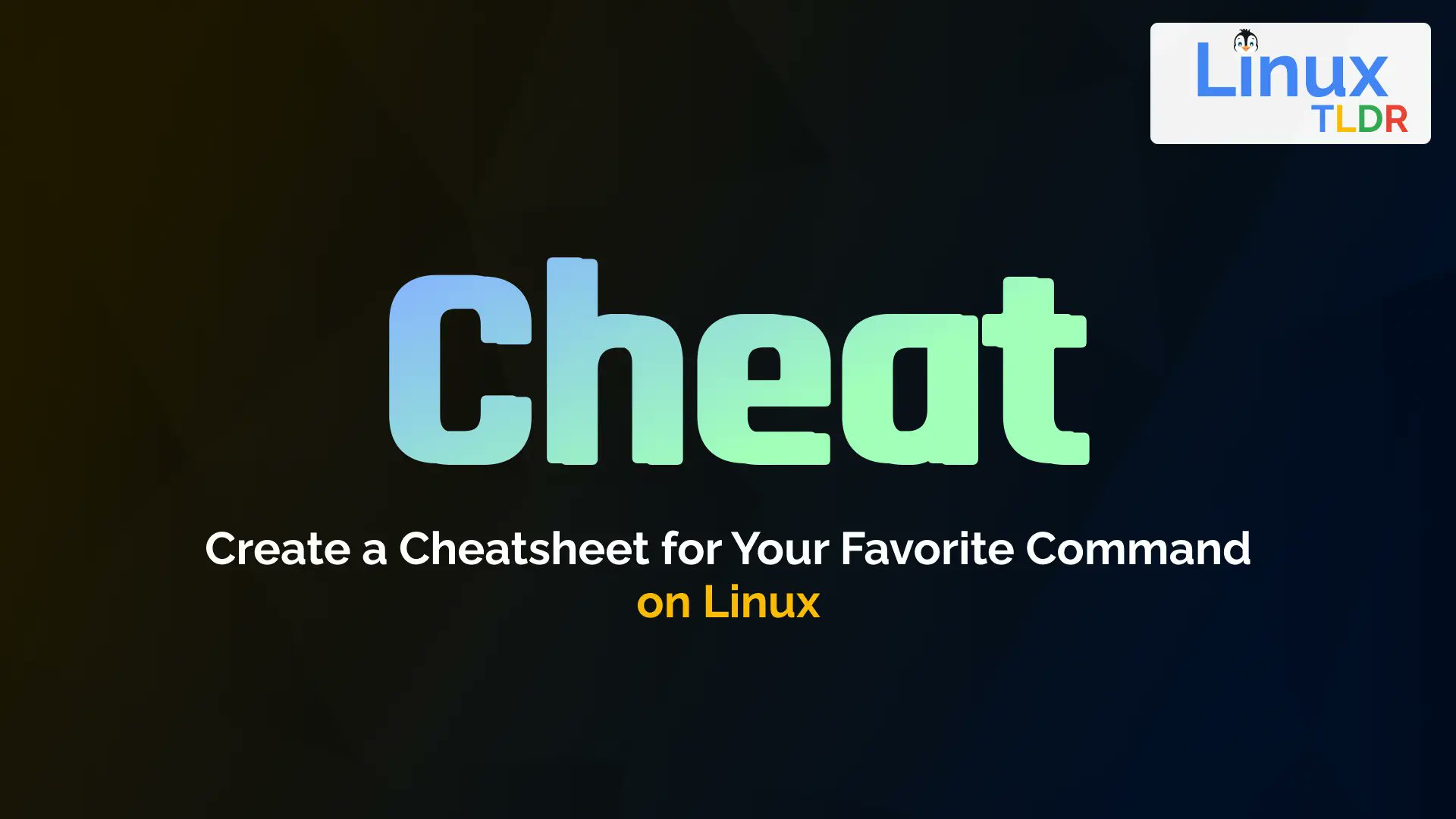 linux_tldr's tweet card. Cheat is a Linux command-line tool that allows anyone to access the community cheatsheet or create their own personal cheatsheet in a sec.