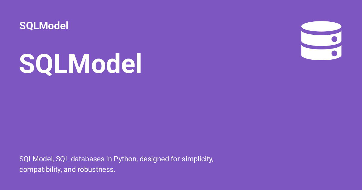 dev_zeroday0619's tweet card. SQLModel, SQL databases in Python, designed for simplicity, compatibility, and robustness.