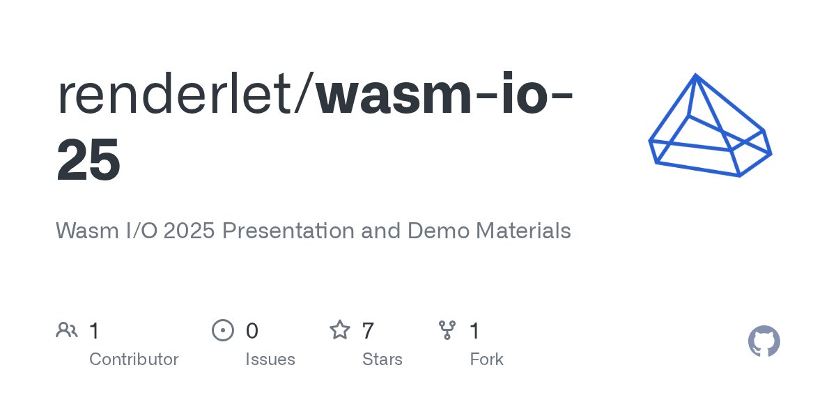 wasm_io's tweet card. Wasm I/O 2025 Presentation and Demo Materials. Contribute to renderlet/wasm-io-25 development by creating an account on GitHub.