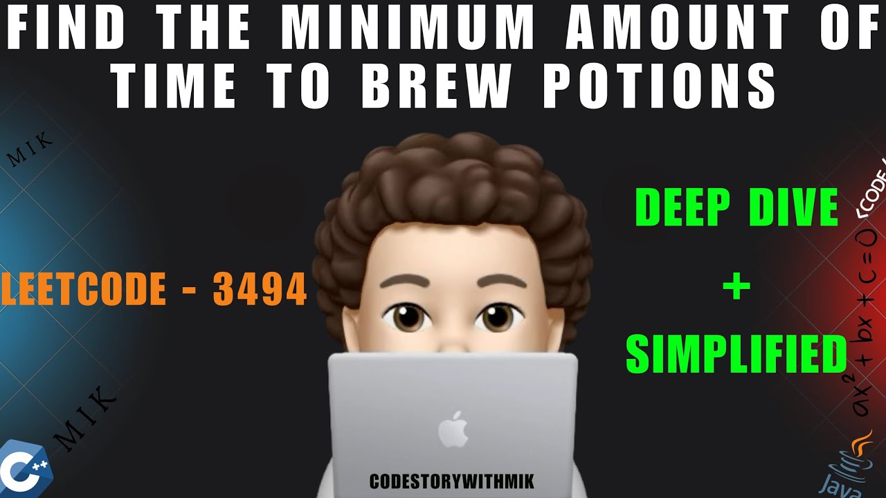 CSwithMIK's tweet card. Find the Minimum Amount of Time to Brew Potions | Deep Dive |...