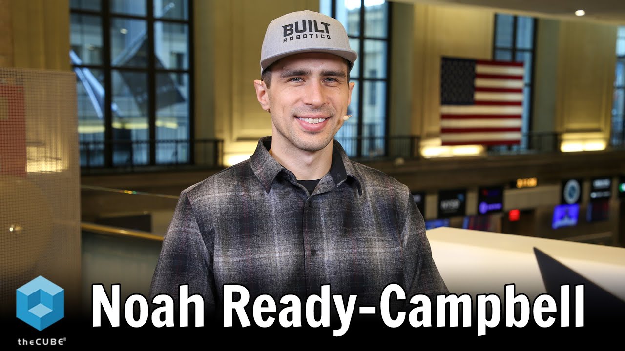 BuiltRobotics's tweet card. Noah Ready-Campbell, Built Robotics | theCUBE + NYSE Wired Robotics &...