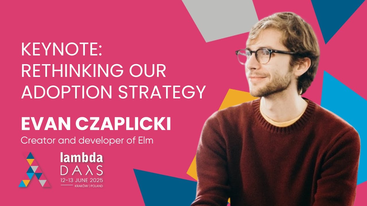 elixirboy's tweet card. Keynote: Rethinking our Adoption Strategy - Evan Czaplicki | Lambda...