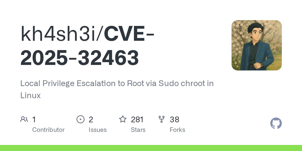 ksg93rd's tweet card. Local Privilege Escalation to Root via Sudo chroot in Linux - kh4sh3i/CVE-2025-32463