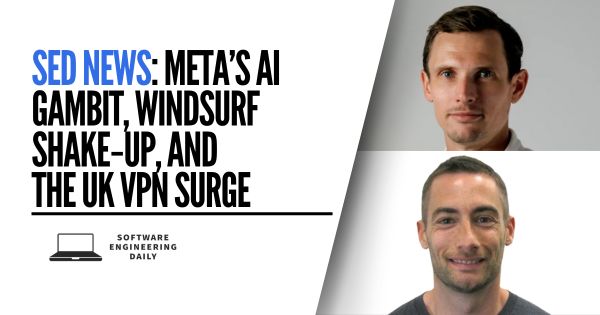software_daily's tweet card. SED News is a monthly podcast from Software Engineering Daily where hosts Gregor Vand and Sean Falconer unpack the biggest stories shaping software engineering, Silicon Valley, and the broader tech...