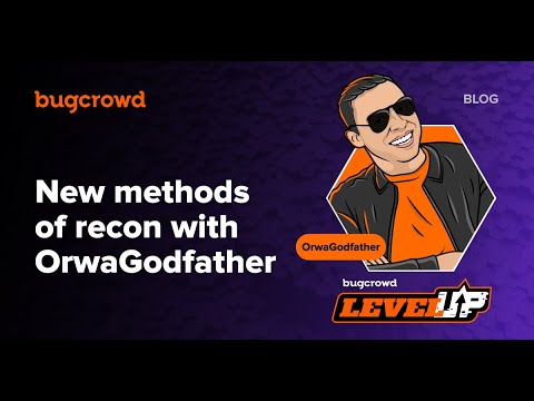Bugcrowd's tweet card. New methods of recon with OrwaGodfather