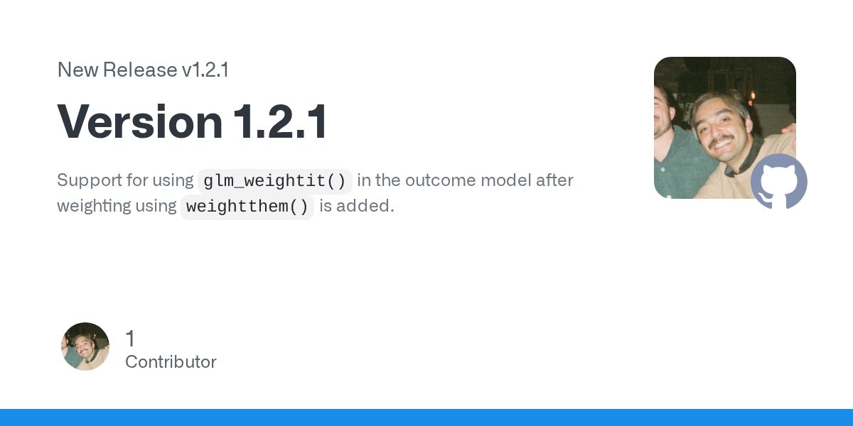 FarhadPishgar's tweet card. Support for using glm_weightit() in the outcome model after weighting using weightthem() is added.