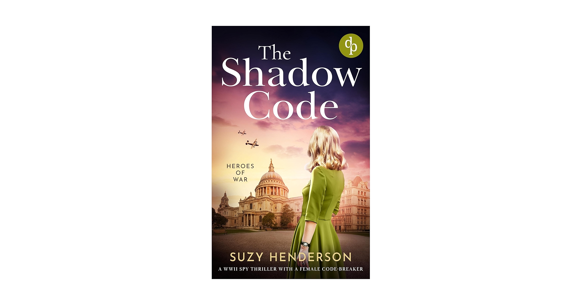 lawrence_wray's tweet card. The Shadow Code: A WWII spy thriller with a female code-breaker (Heroes of War Book 3)