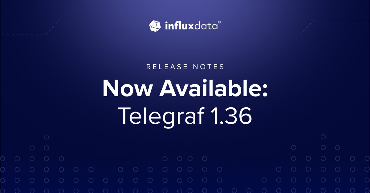 InfluxDB's tweet card. A new feature-bearing release for Telegraf is now available, including