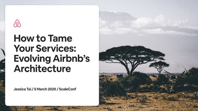 jessicamtai's tweet card. [ScaleConf 2020] How to Tame Your Microservices: Evolving Airbnb's...
