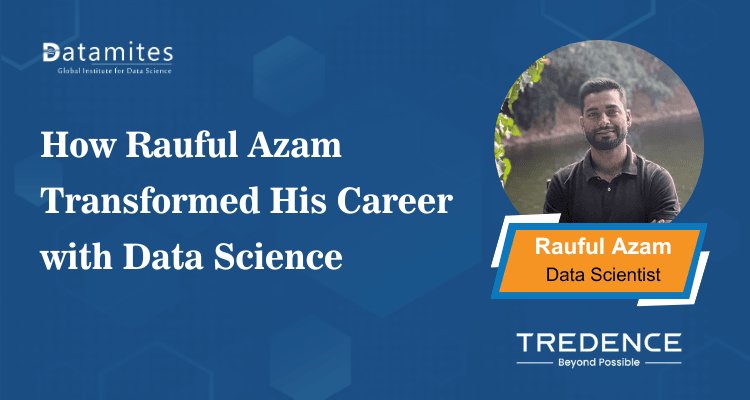 DataMites's tweet card. Rauful Azam successfully transitioned into a data science career by upskilling with the right tools, training, and determination. His journey showcases how focused learning and practical experience...