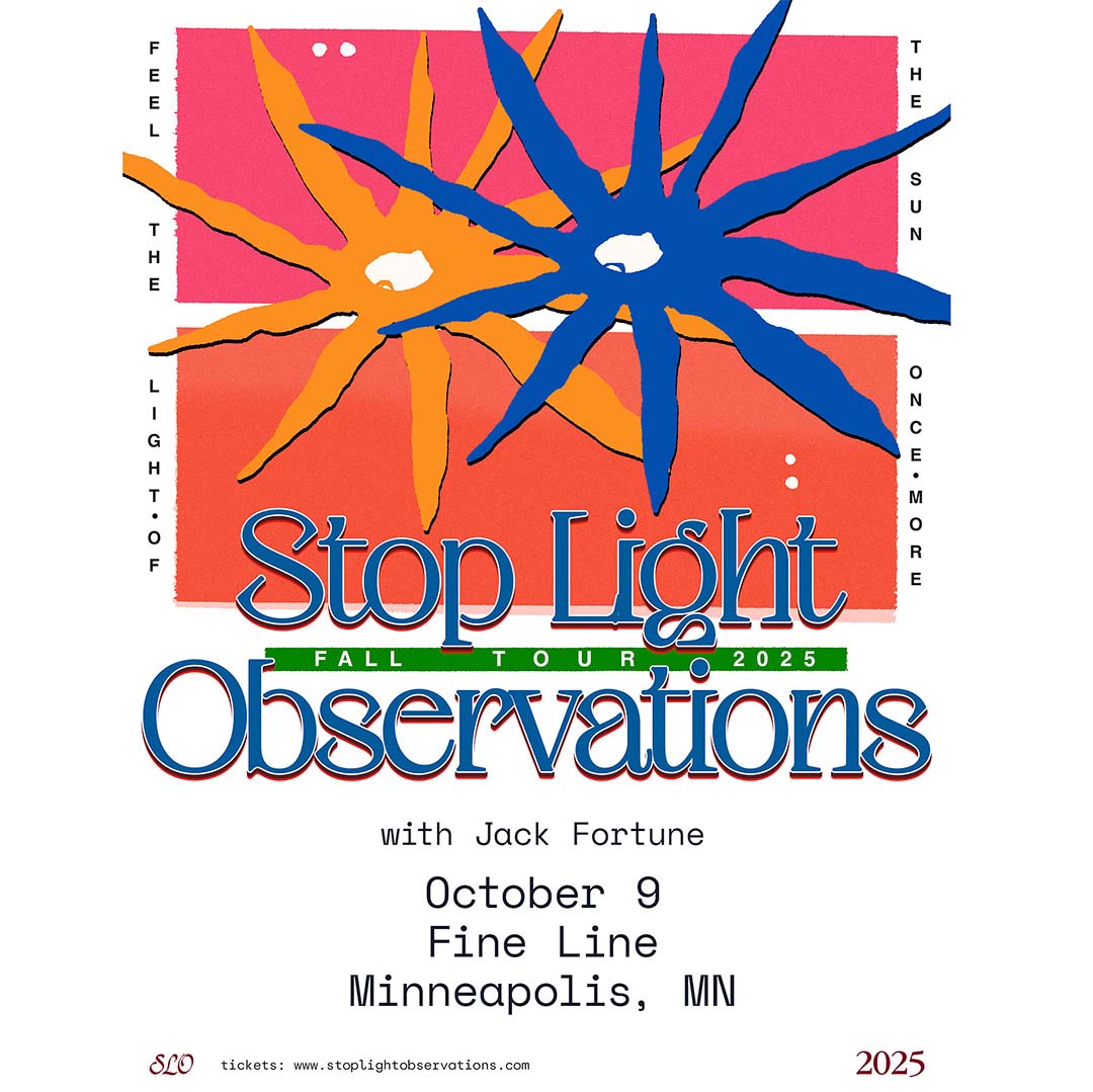 FineLineMPLS's tweet card. On October 9, 2025 at the Fine Line in Minneapolis, Stop Light Observations with Jack Fortune.
