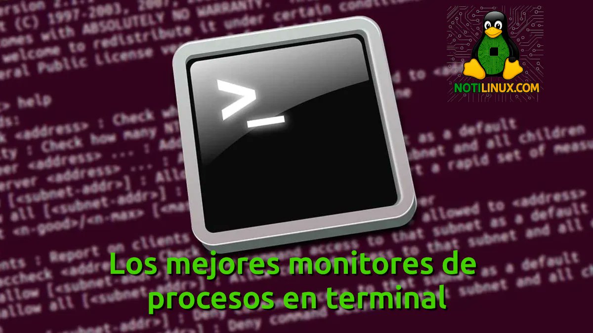Soy4dmin's tweet card. Descubre los mejores monitores de procesos en terminal para Linux como htop, btop, atop, glances, vtop y ncdu. Instalación paso a paso y ejemplos de uso.