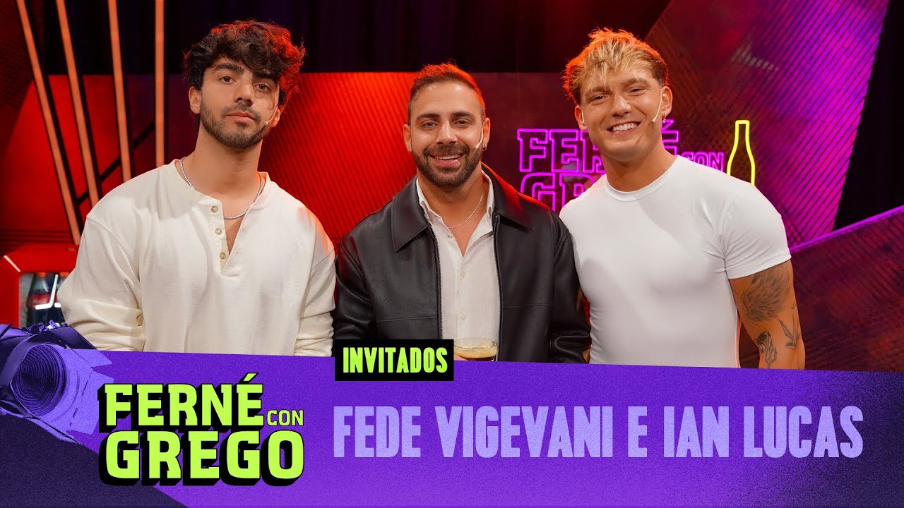 telefe's tweet card. FEDE VIGEVANI & IAN LUCAS EN FERNÉ CON GREGO #FerneConGrego