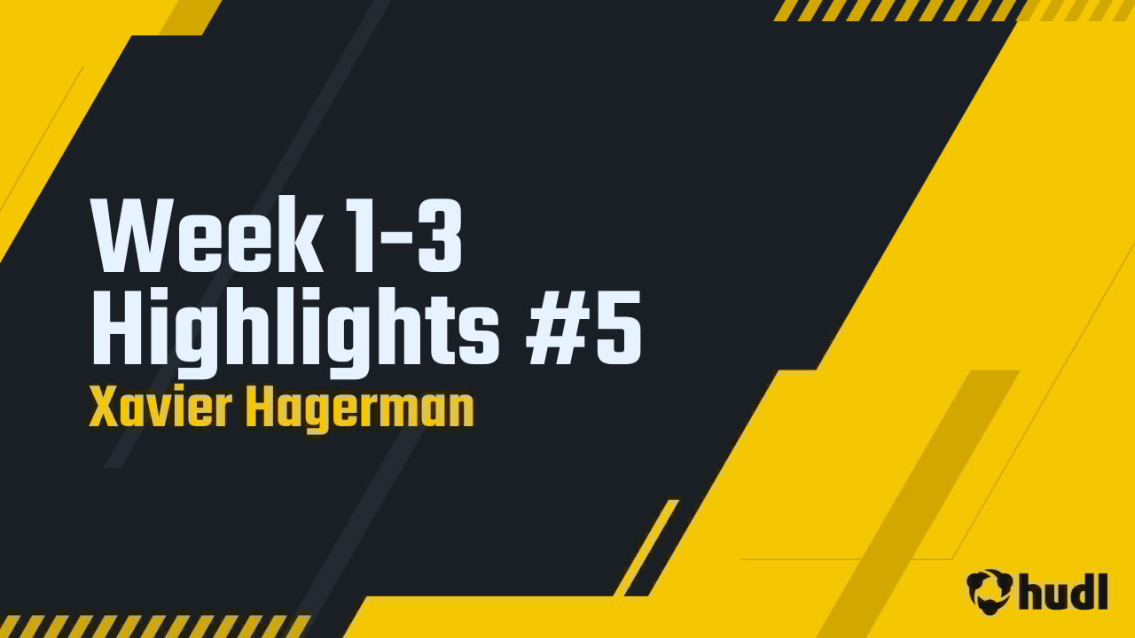 XayHagerman3's tweet card. Week 1-3 Highlights #5