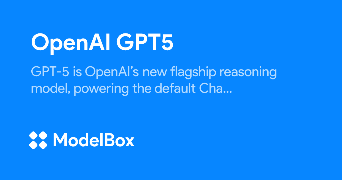 ModelBoxAI's tweet card. GPT-5 is OpenAI’s new flagship reasoning model, powering the default ChatGPT experience and now exposed directly through the API. A larger transformer core is paired with a real-time router that...