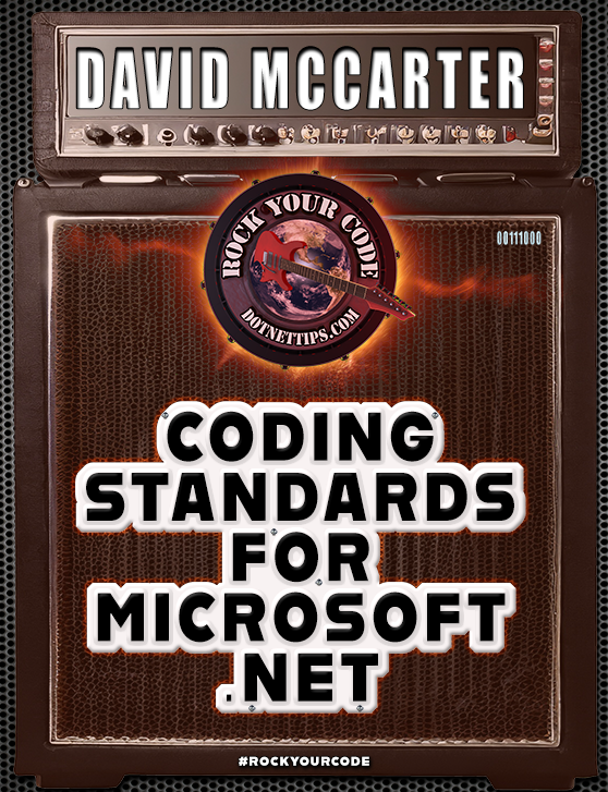 realDotNetDave's tweet card. The 8th edition of the book, Rock Your Code: Coding Standards for Microsoft .NET, is available on Amazon. It consolidates Microsoft .NET coding standards and provides supplementary directives. Draw…