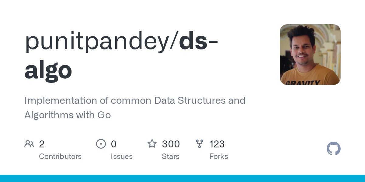 TrendingGolang's tweet card. Implementation of common Data Structures and Algorithms with Go - punitpandey/ds-algo