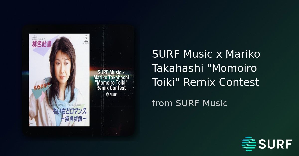mariko36_staff's tweet card. Brief: SURF Music x Mariko Takahashi "Momoiro Toiki" Remix Contest from SURF Music
