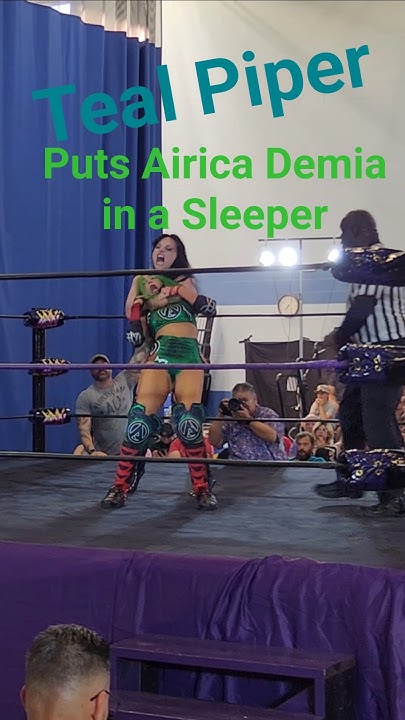 thepromopete's tweet card. Teal Piper puts Airica Demia in a Sleeper and she taps out. #rowdy...