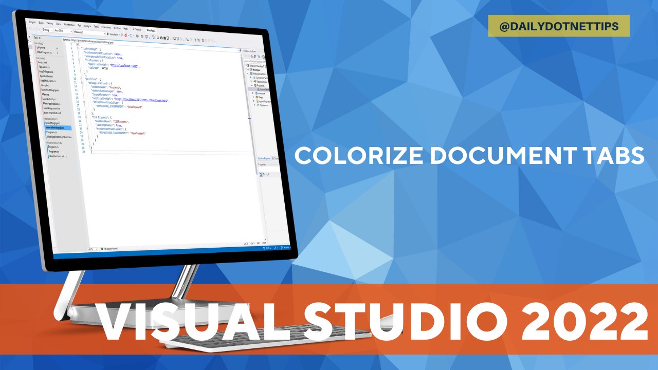 DailyDotNetTips's tweet card. You can now Configure Visual Studio 2022 for colorizing tabs based on Projects and Extension Types.
