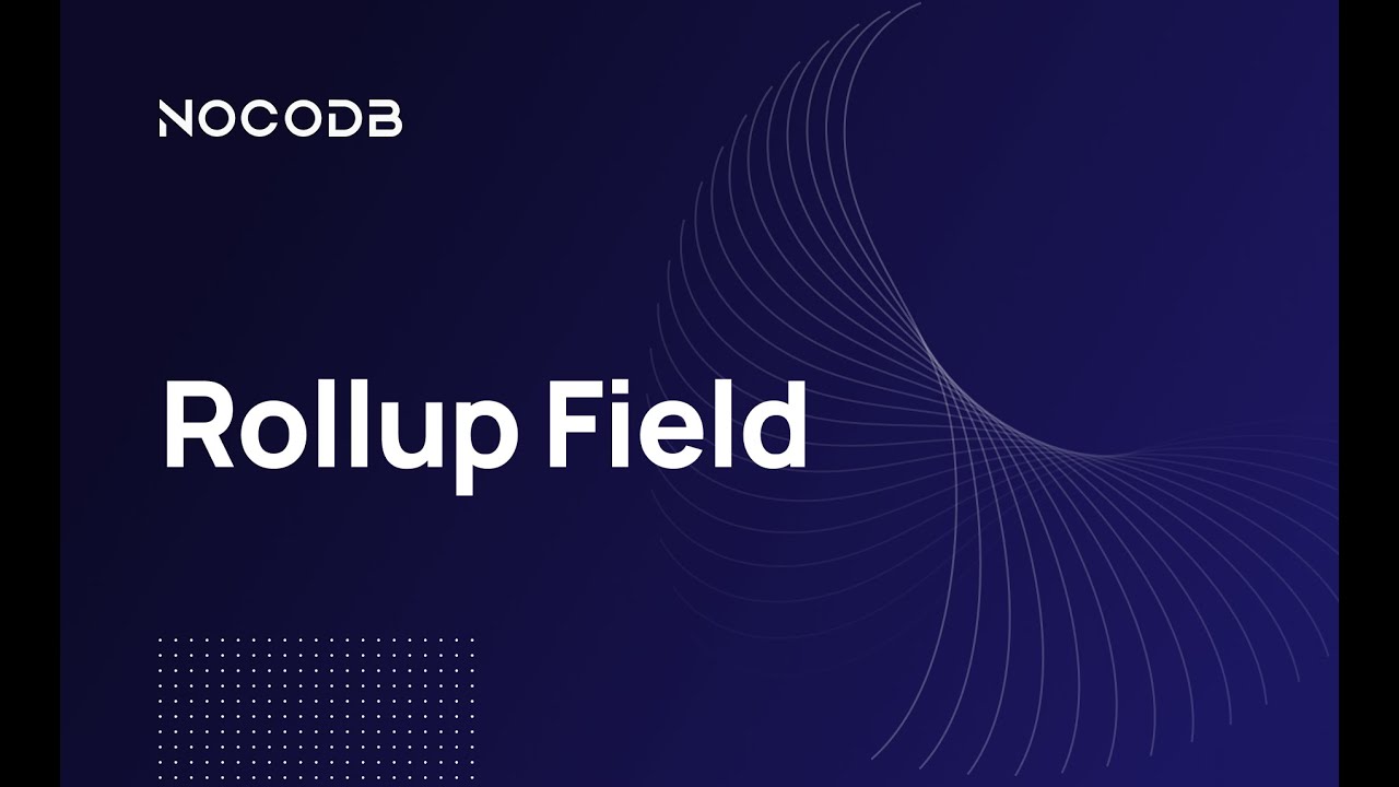 nocodb's tweet card. Master the Rollup Field in NocoDB
