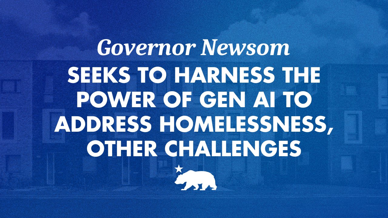 CAgovernor's tweet card. Governor Newsom seeks to harness the power of GenAI to address homelessness, other challenges |...