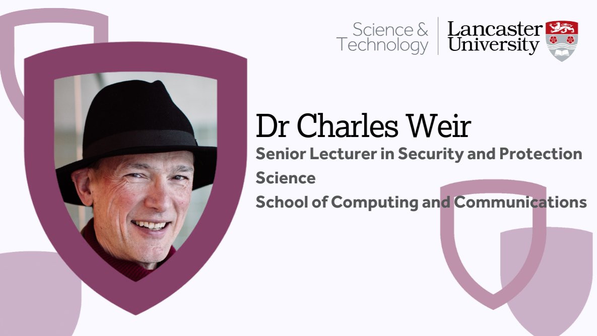 SecureDevelop's tweet card. Our Spotlight this week turns to the School of Computing and Communications and to Dr Charles Weir, a Senior Lecturer in Security and Protection Science. He now leads research at Security Lancaster...