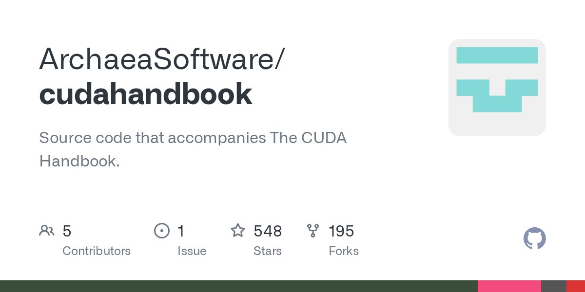 CUDAHandbook's tweet card. Source code that accompanies The CUDA Handbook. Contribute to ArchaeaSoftware/cudahandbook development by creating an account on GitHub.